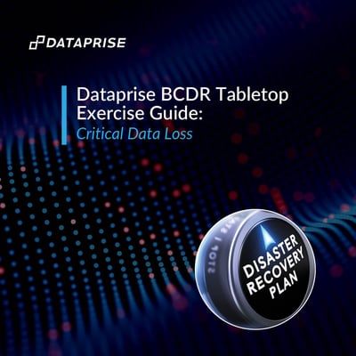 Dataprise BCDR Tabletop Exercise Guide