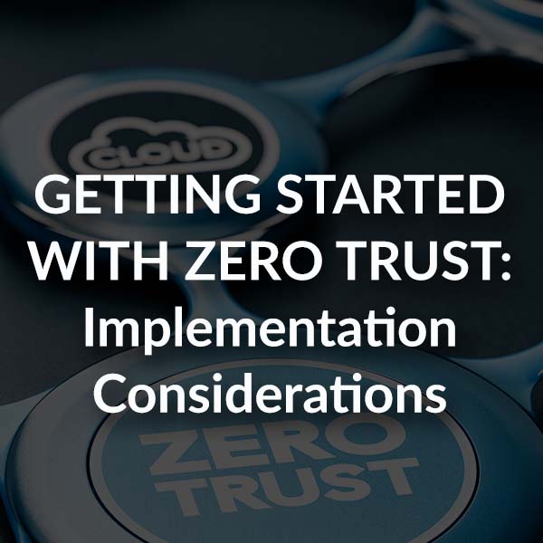 Getting Started With Zero Trust_Blog_600x600-1